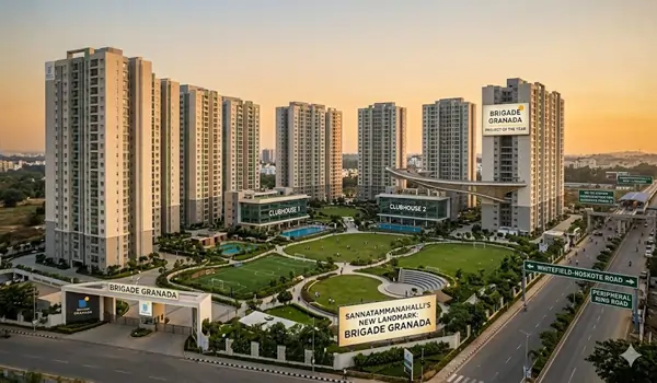 Brigade Granada Sannatammanahalli: Project of the Year 2026 Sannatammanahalli's New Landmark: Why Brigade Granada is the Project of the Year